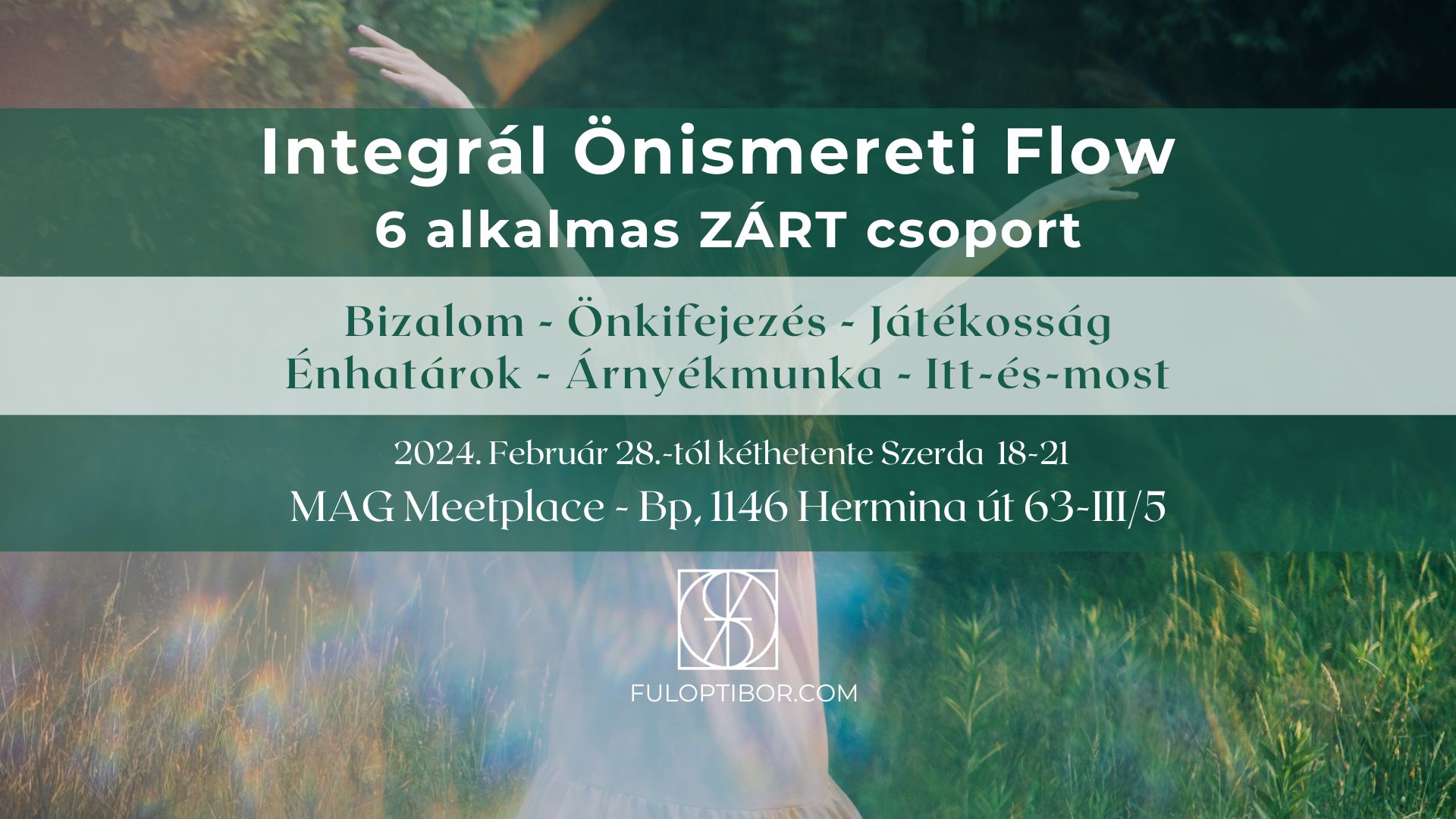 6 alkalmas zárt Integrál Önismereti Flow csoport