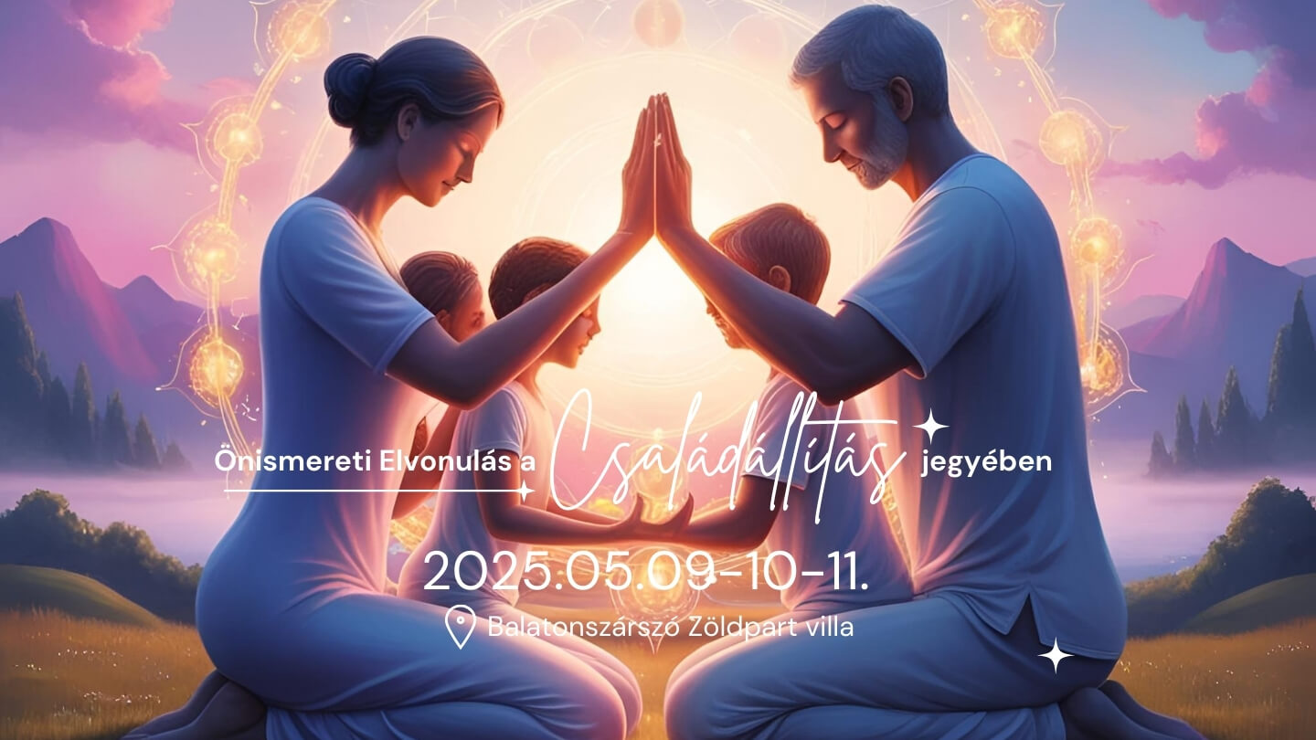 Önismereti hétvége családállítással