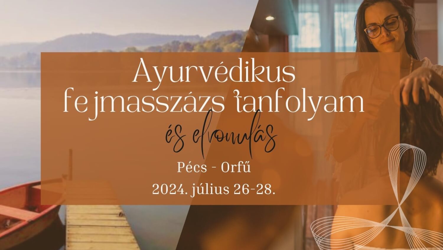 Ayurvédikus fejmasszázs tanfolyam és tábor