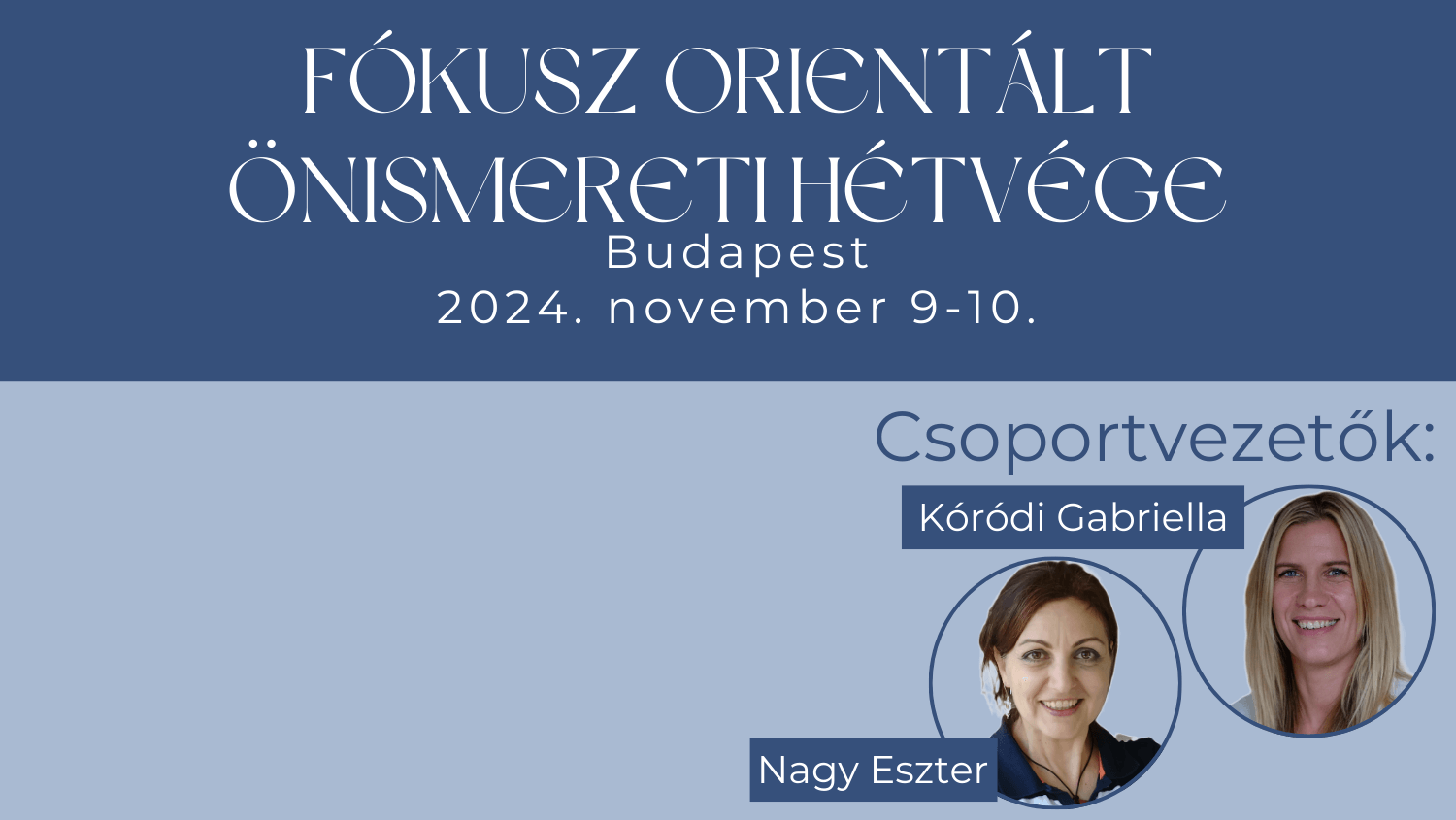 Fókusz orientált önismereti hétvége