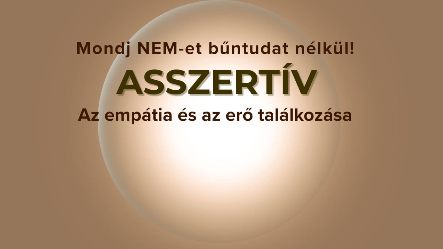 Asszertív tréning – Határokkal határtalanul