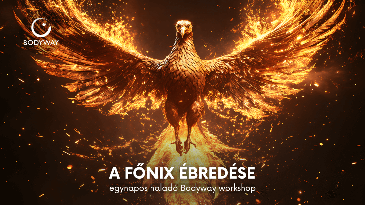 A Főnix ébredése egynapos haladó műhely a Bodyway – Nonduális Önismeret Egyesület szervezésében