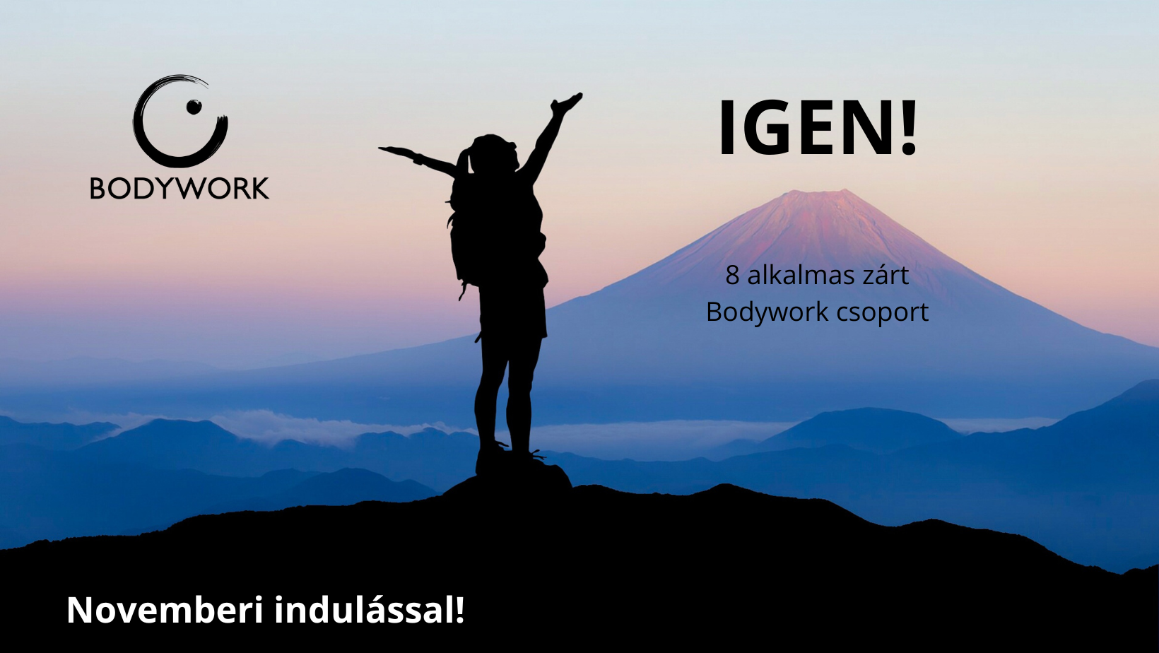 IGEN! – 8 alkalmas zárt csoport a Bodywork – Nonduális Önismeret Egyesület szervezésében