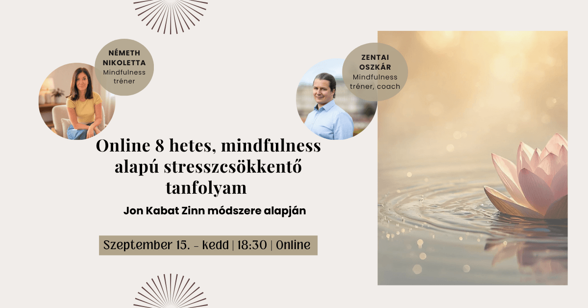 MBSR – Online 8 hetes mindfulness alapú stresszcsökkentő tanfolyam