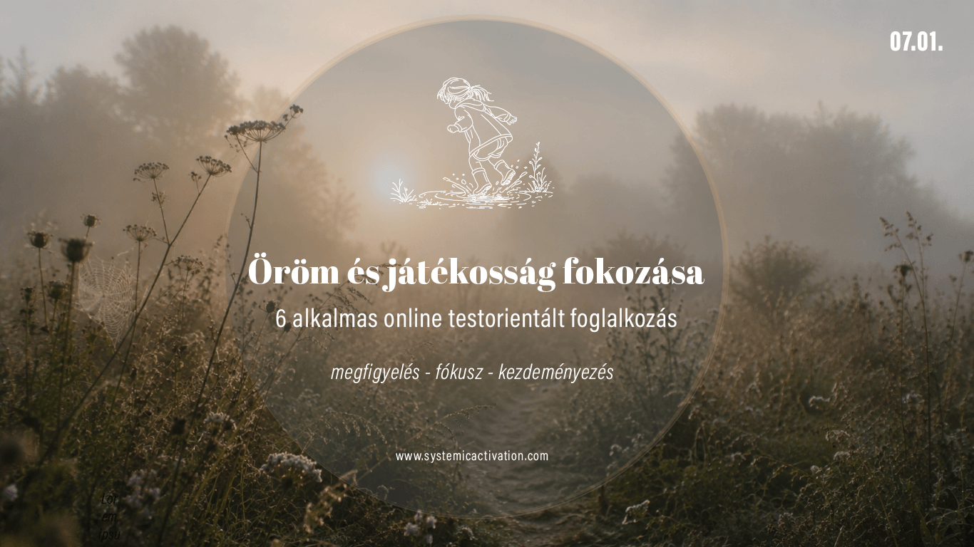 Öröm és játékosság fokozása – 6 alkalmas online testorientált foglalkozás
