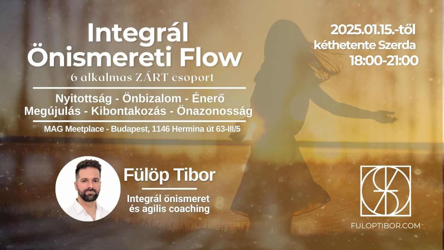 6 alkalmas zárt Integrál Önismereti Flow csoport