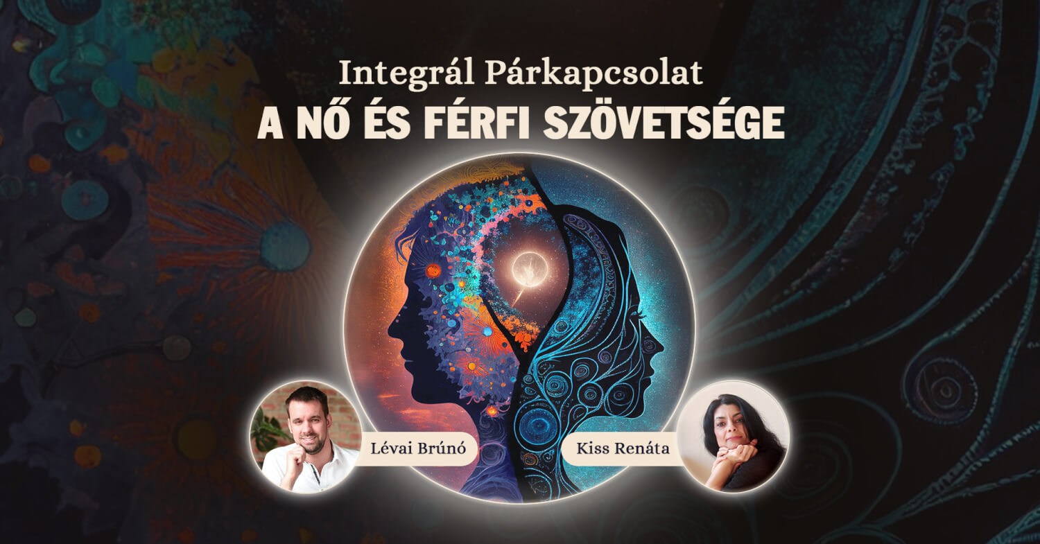 Nő és Férfi Szövetsége – Integrál Párkapcsolat Workshop