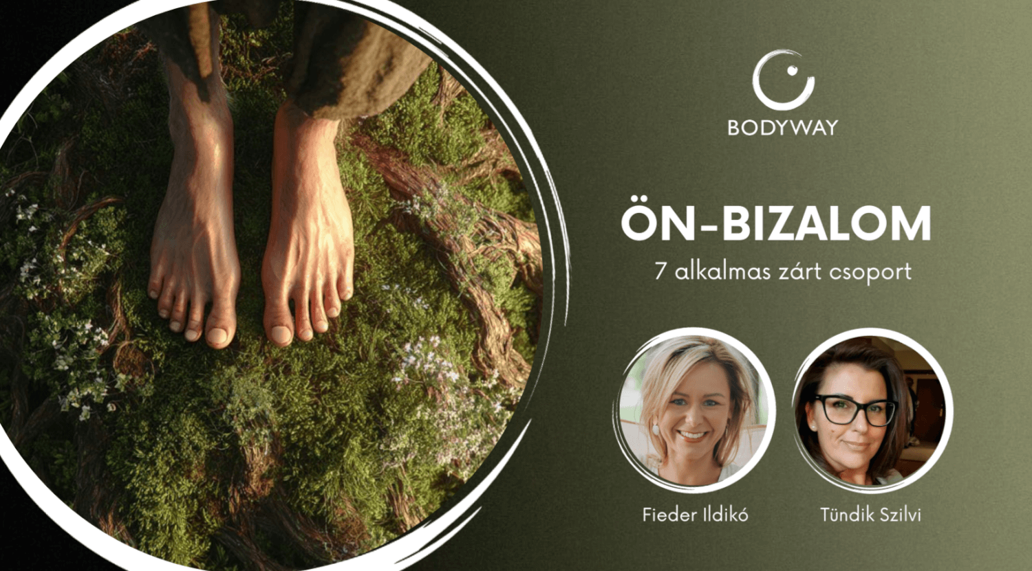 ÖN – BIZALOM 7 alkalmas önismereti csoport a Bodyway – Nonduális Önismereti Egyesület szervezésében